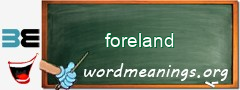 WordMeaning blackboard for foreland